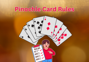Read more about the article Pinochle Card Rules